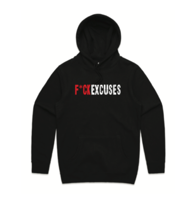 Fuck Excuses Hoodie