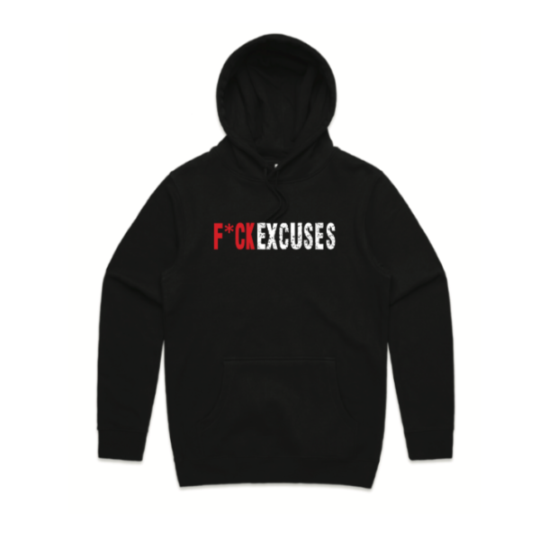 Fuck Excuses Hoodie