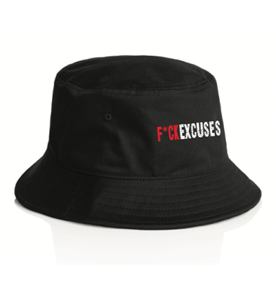 Fuck Excuses Bucket Hat